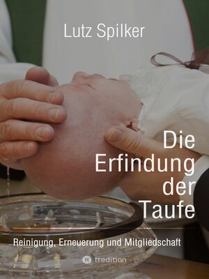 cover image of Die Erfindung der Taufe